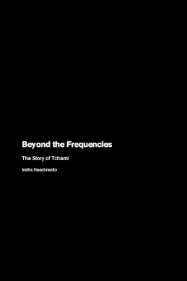 Beyond the Frequencies: The Story of Tchami book