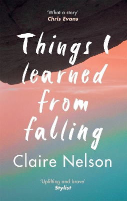 Things I Learned from Falling: The must-read true story book