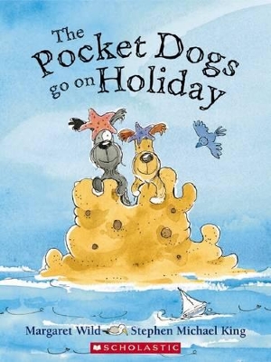 Pocket Dogs Go on Holiday by Margaret Wild