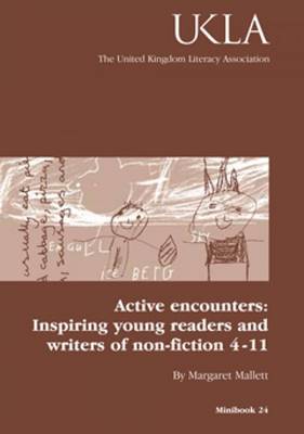 Active Encounters: Inspiring Young Readers and Writers of Non-fiction 4-11 book