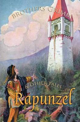 Rapunzel and Other Tales book
