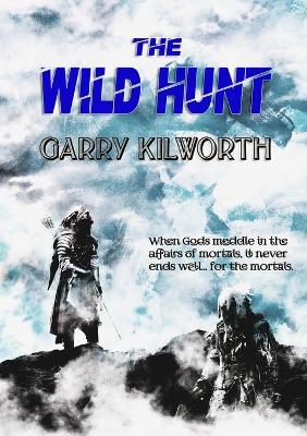 The Wild Hunt by Garry Kilworth