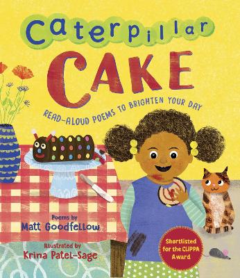 Caterpillar Cake: Read-Aloud Poems to Brighten Your Day book