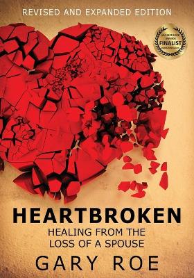 Heartbroken: Healing from the Loss of a Spouse (Large Print) book