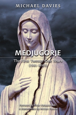 Medjugorje: The First Twenty-One Years (1981-2002): A Source-Based Contribution to the Definitive History book