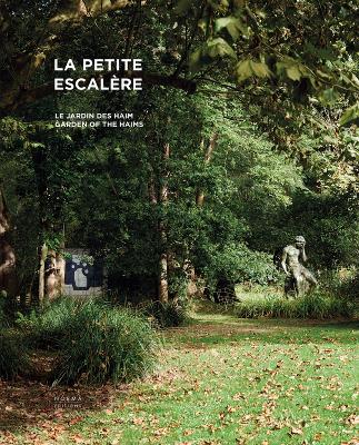 La Petite Escalère: Garden of the Haims book