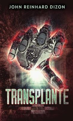 Transplante by John Reinhard Dizon