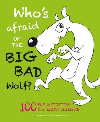 Who's Afraid of the Big, Bad Wolf? book