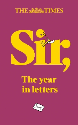 The Times Sir: The year in letters (1st edition) book
