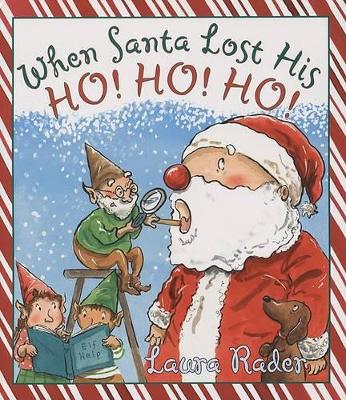 When Santa Lost His Ho! Ho! Ho! book