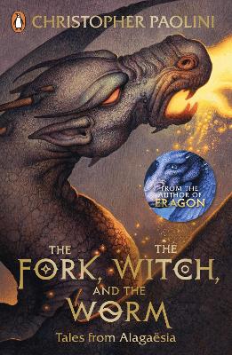 The Fork, the Witch, and the Worm: Tales from Alagaesia Volume 1: Eragon by Christopher Paolini