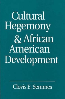 Cultural Hegemony and African American Development book