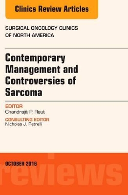 Contemporary Management and Controversies of Sarcoma: An Issue of Surgical Oncology Clinics of North America book