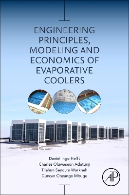 Engineering Principles, Modeling and Economics of Evaporative Coolers book