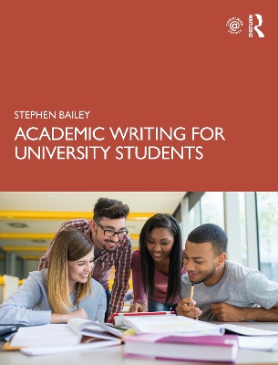 Academic Writing for University Students by Stephen Bailey