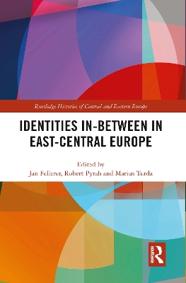 Identities In-Between in East-Central Europe book