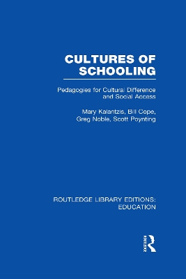 Cultures of Schooling by Mary Kalantzis