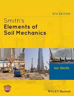 Smith's Elements of Soil Mechanics 9E by Ian Smith