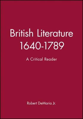 British Literature, 1640-1789 by Robert DeMaria