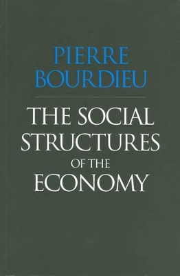 Social Structures of the Economy by Pierre Bourdieu