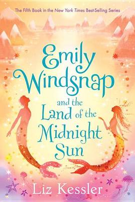 Emily Windsnap and the Land of the Midnight Sun by Liz Kessler