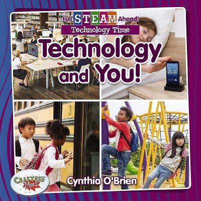 Full STEAM Ahead!: Technology and You! book