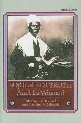 Sojourner Truth by Patricia C McKissack