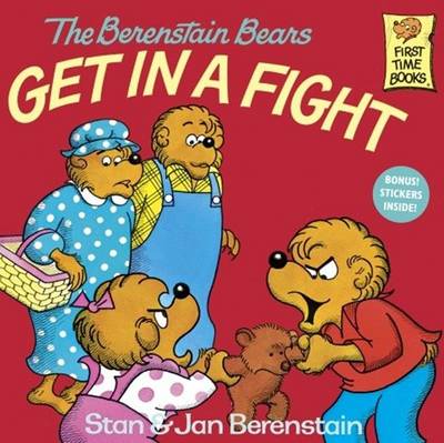 Berenstain Bears Get in a Fight book