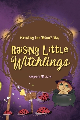 Raising Little Witchlings book