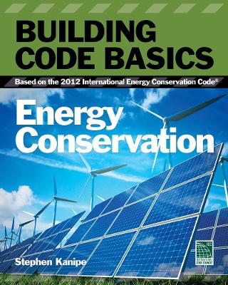 Building Code Basics: Energy: Based on the International Energy Code book