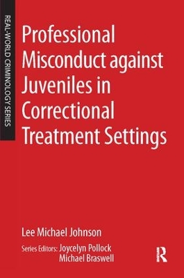 Professional Misconduct against Juveniles in Correctional Treatment Settings book