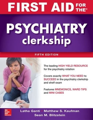 First Aid for the Psychiatry Clerkship, Fifth Edition book