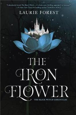 Iron Flower by Laurie Forest