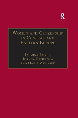 Women and Citizenship in Central and Eastern Europe by Joanna Regulska