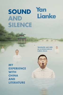 Sound and Silence: My Experience with China and Literature book