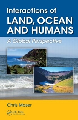 Interactions of Land, Ocean and Humans by Chris Maser