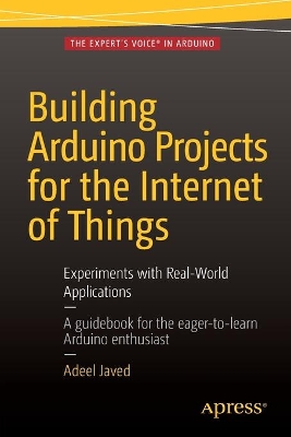 Building Arduino Projects for the Internet of Things book