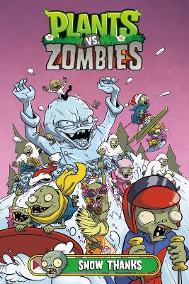 Plants vs. Zombies Volume 13: Snow Thanks book