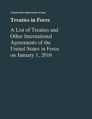 Treaties in Force by State Department