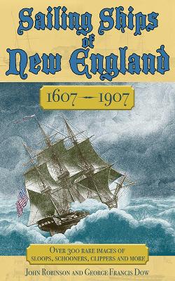 Sailing Ships of New England 1606-1907 book