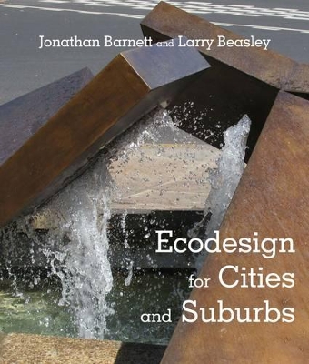 Ecodesign for Cities and Suburbs by Jonathan Barnett