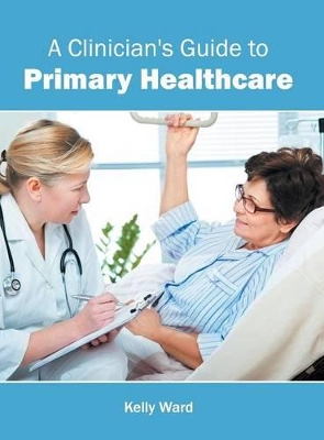 Clinician's Guide to Primary Healthcare book