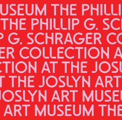 The Phillip G. Schrager Collection at the Joslyn Art Museum book