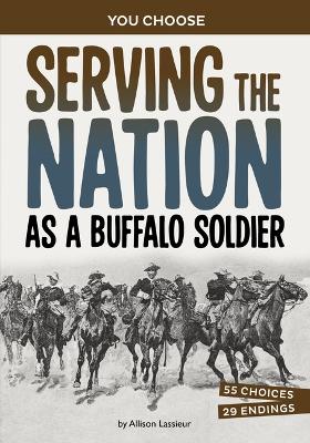 Serving the Nation as a Buffalo Soldier book