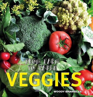 From Farm to Table: Veggies book