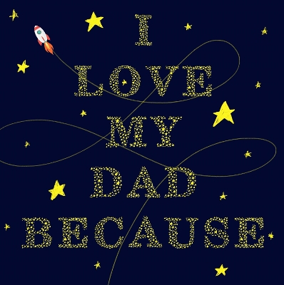 I Love My Dad Because book
