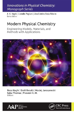 Modern Physical Chemistry: Engineering Models, Materials, and Methods with Applications book