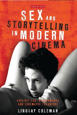 Sex and Storytelling in Modern Cinema book