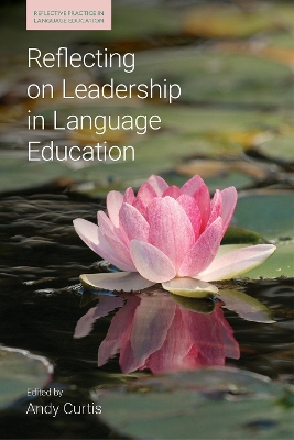 Reflecting on Leadership in Language Education by Andy Curtis