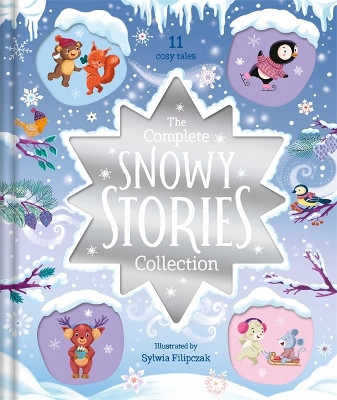 The Complete Snowy Stories Collection book